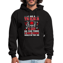 Load image into Gallery viewer, Funny Sarcastic Trucker Hoodie, Truck driver Hoodie - black
