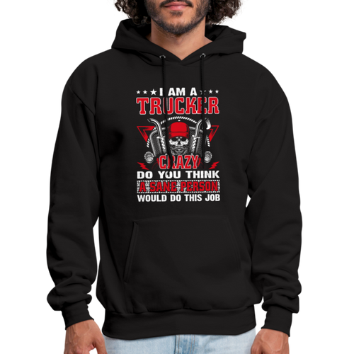 Funny Sarcastic Trucker Hoodie, Truck driver Hoodie - black