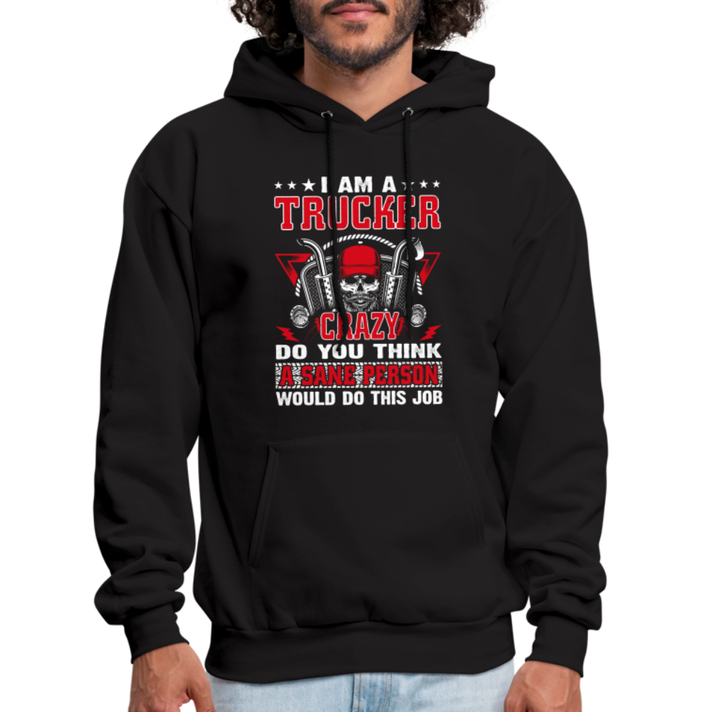 Funny Sarcastic Trucker Hoodie, Truck driver Hoodie - black