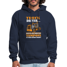 Load image into Gallery viewer, Sarcastic Truck Driver Saying Men&#39;s Hoodie - navy

