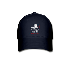 Load image into Gallery viewer, Yes Officer, I Saw The Speed Limit,  Baseball Cap - navy
