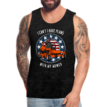 Load image into Gallery viewer, I Can&#39;t I have Plans With My Mower  Men’s Premium Tank - charcoal grey
