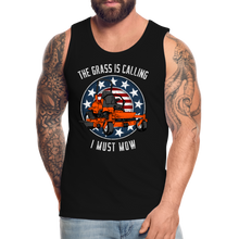 Load image into Gallery viewer, The Grass Is Calling I Must Mow Funny Lawn Mowing Men’s Premium Tank - black
