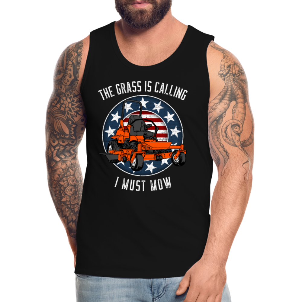 The Grass Is Calling I Must Mow Funny Lawn Mowing Men’s Premium Tank - black