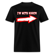 Load image into Gallery viewer, Karen 1 Unisex Classic T-Shirt
