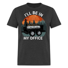 Load image into Gallery viewer, I&#39;ll Be In My Office Grilling BBQ Smoking Meat Lover Unisex T-Shirt

