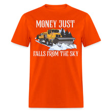 Load image into Gallery viewer, Money Just Fall From The Sky Snow Plowing Unisex T-Shirt
