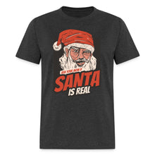 Load image into Gallery viewer, Ask Your Mom If Santa Is Real Unisex T-Shirt
