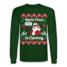 Load image into Gallery viewer, Santa Claus Is Coming That What She Said Ugly Christmas Men&#39;s Long Sleeve T-Shirt - forest green

