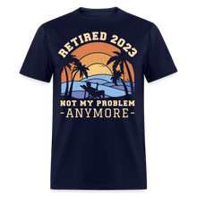 Load image into Gallery viewer, Not My Problem Anymore Retired 2023 Beach Retirement  Unisex Classic T-Shirt - navy
