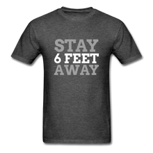 Load image into Gallery viewer, Stay 6 Feet Away Tee - E.G. Supplies 
