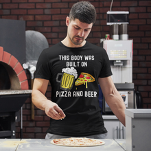 Load image into Gallery viewer, This Body Was Built On Pizza and Beer Unisex Classic T-Shirt
